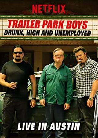 Trailer Park Boys Drunk High Unemployed (2015) [1080p] [WEBRip] [5.1] [YTS]