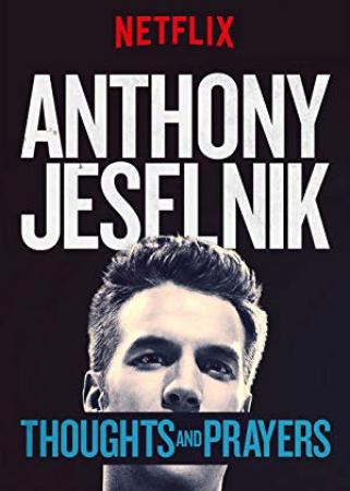 Anthony Jeselnik Thoughts and Prayers 2015 1080p NF WEBRip DD 5.1 x264-monkee