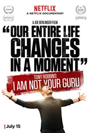 Tony Robbins I Am Not Your Guru 2016 1080p NF WEBRip DDP5.1 x264-KamiKaze