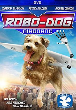 Robo Dog Airborne 2017 English Movies HDRip XviD AAC New Source with Sample â˜»rDXâ˜»