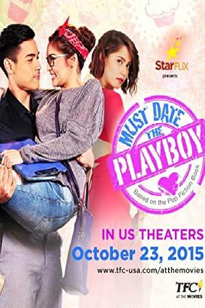 [Tagalog] Must Date The Playboy [2015] (WebRip)