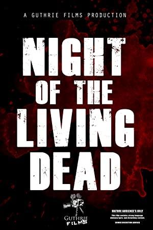 Night of the Living Dead - Reboot [2013 zombie movie]