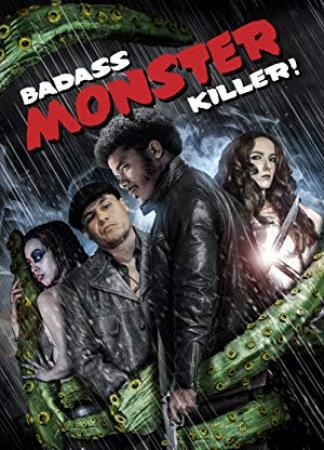 Badass Monster Killer (2015) x264 720p WEB-DL  [Hindi DD 2 0 + English 2 0] Exclusive By DREDD