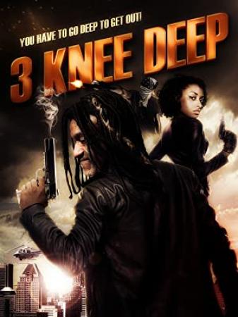 3 Knee Deep (2016) [720p] [WEBRip] [YTS]