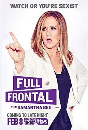Full Frontal With Samantha Bee S01E03 HDTV x264-MiNDTHEGAP 