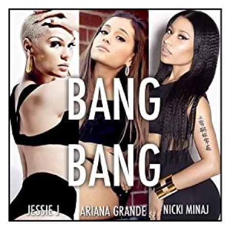 Jessie J+Ariana Grande+Nicki Minaj -- Bang Bang