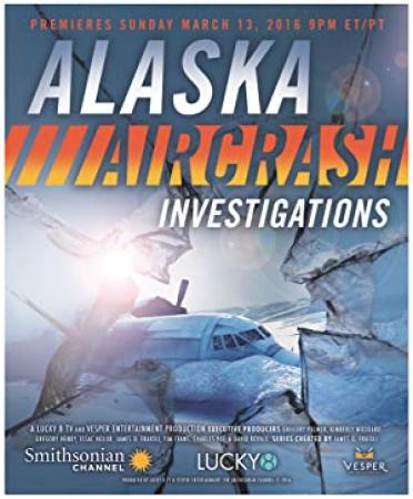 Alaska Aircrash Investigations S01 1080p AMZN WEBRip DDP2.0 x264-RCVR[rartv]