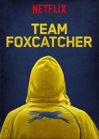 Team Foxcatcher 2016 WEBRiP XViD AC3 5.1 ReLeNTLesS