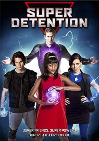 Super Detention (2016) 720p HDrip X264 Solar