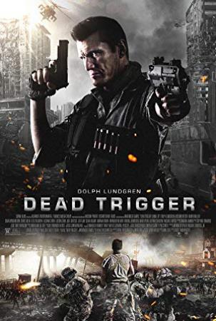 Dead Trigger (2017) [WEBRip] [1080p] [YTS]