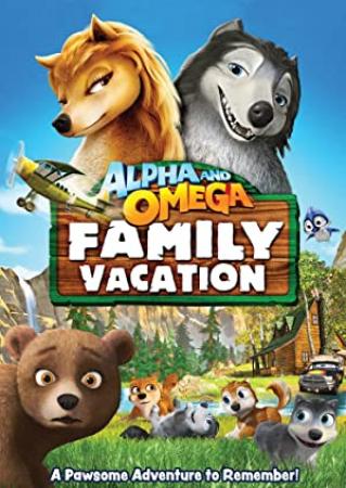 Alpha And Omega Family Vacation 2015 English Movies DVDRip XviD AAC New +Sample ~ â˜»rDXâ˜»