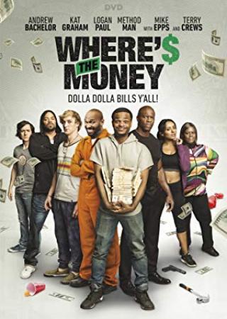 Wheres the Money (2017) WEBDL LAT - ZeiZ