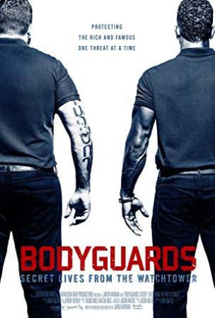 Bodyguards Secret Lives from the Watchtower 2016 1080p NF WEBRip DDP x264-QOQ