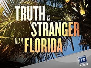 Truth Is Stranger Than Florida - S01E02 - Double Jeopardy - A Palm Beach Affair - FC