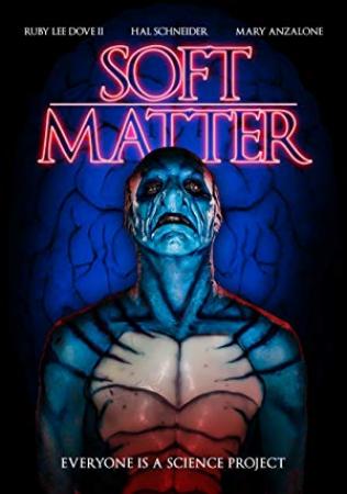 Soft Matter 2018 HDRip AC3 X264-CMRG[EtMovies]