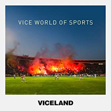 VICE World Of Sports S01E05 1080p HDTV H264-CBFM[rarbg]
