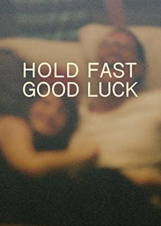 Hold Fast Good Luck 2020 720p AMZN WEBRip DDP2.0 x264-TEPES