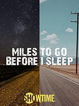 Miles To Go Before I Sleep 2016 WEBRip x264-ION10