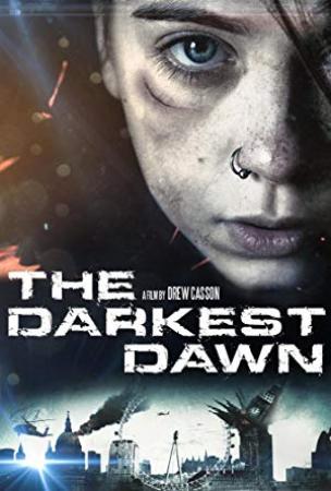 The Darkest Dawn [BluRay 720p X264 MKV][AC3 2.0 Español Castellano - Ingles - Sub ES][2018]
