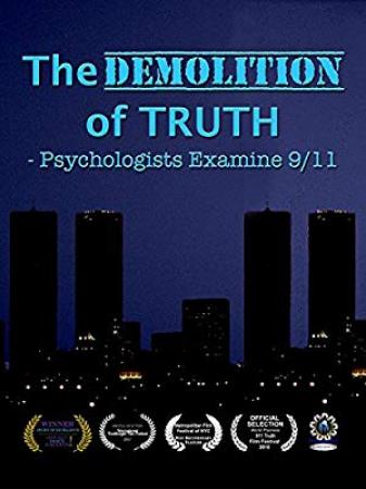 The Demolition of Truth Psychologists Examine 9 11 2016 1080p AMZN WEBRip DDP2.0 x264-SiGMA