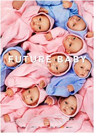 Future Baby 2016 1080p NF WEBRip DDP2.0 x264-SiGMA