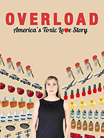 Overload Americas Toxic Love Story (2018) [1080p] [WEBRip] [YTS]