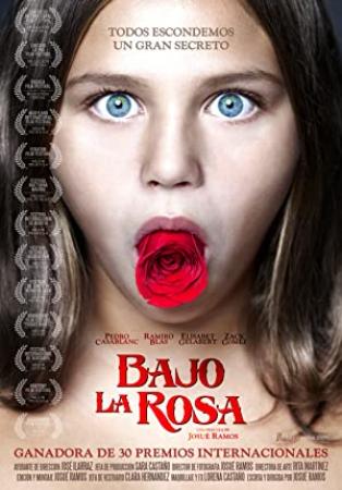 Bajo La Rosa [BluRay Rip][AC3 2.0 Español Castellano][2018]