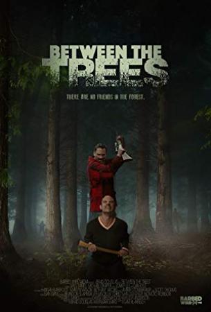 Between the Trees 2019 HDRip XviD AC3-EVO[EtMovies]