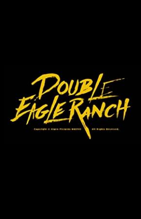 Double Eagle Ranch 2018 HDRip XviD AC3-EVO[EtMovies]