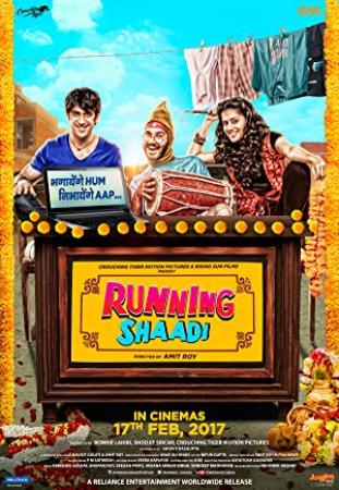 Running Shaadi (2017) [HINDI - 720p - WEBHDRip - x264 - AAC - ESUB - 2GB] - MAZE