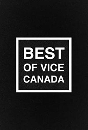 Best of Vice Canada S01E13 BC Is Burning HDTV x264