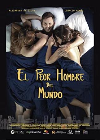 EL Peor Hombre Del Mundo [BluRay Rip][AC3 2.0 Español Latino][2017]