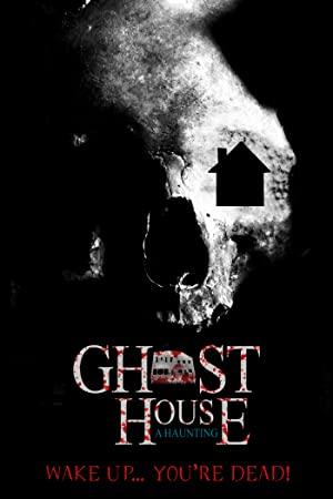 Ghost House A Haunting 2018 AMZN 720p WEB-DL DD+2 0 H.264-EVO[TGx]
