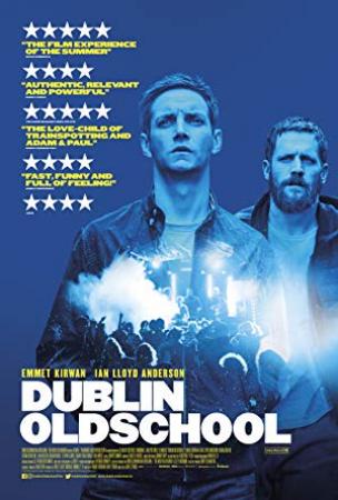 Dublin Oldschool (2018) [WEBRip] [720p] [YTS]