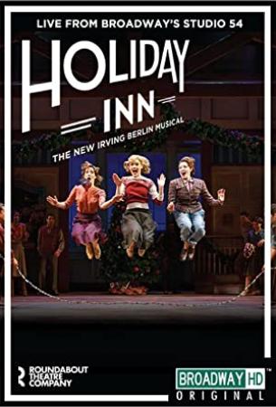 Irving Berlins Holiday Inn The Broadway Musical (2017) [1080p] [WEBRip] [5.1] [YTS]