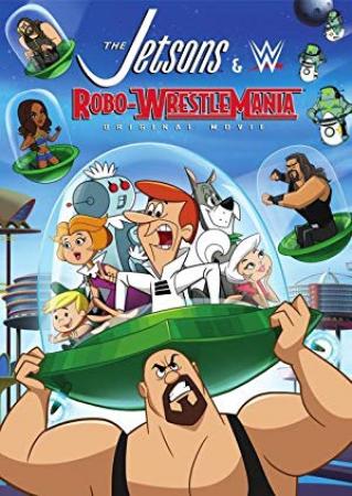 The Jetsons & WWE Robo-WrestleMania 2017 AMZN HDRip 720p x264 AAC - Hon3y