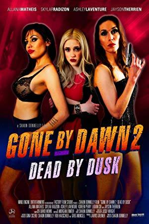 Gone By Dawn 2 Dead By Dusk 2019 HDRip XviD AC3-EVO