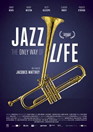 Jazz The Only Way of Life 2017 WEBRip XviD MP3-XVID