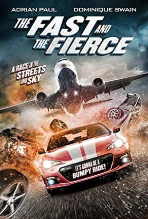 The Fast and the Fierce (2017) 720p BRRip 850MB x264 - Makintos13
