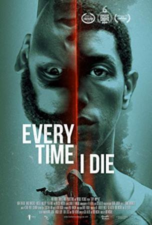 Every Time I Die (2019) [WEBRip] [1080p] [YTS]