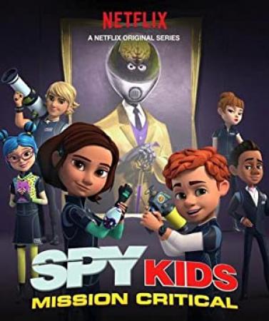 Spy Kids Mission Critical 2018 S02 (Season 2) (animated) 720p NF WEBRip [Multi Subs] X264 Solar