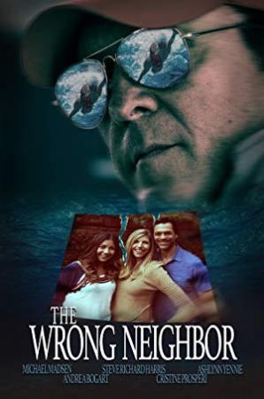 The Wrong Neighbor (2017) [WEBRip] [1080p] [YTS]
