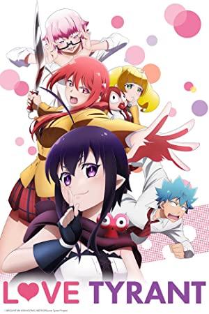 [PHF] Love Tyrant S01E09 Absolutely    Nothing    x There's Just Something Wrong With Me [Funi-DL] [Dub] [720p] [E7D38146]