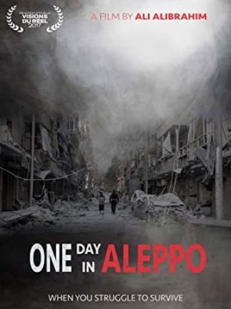 One Day in Aleppo 2017 DVDRip x264-BiPOLAR[EtMovies]