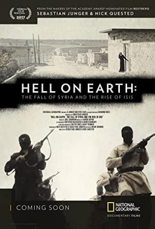 Hell On Earth The Fall Of Syria And The Rise Of ISIS (2017) [720p] [WEBRip] [YTS]