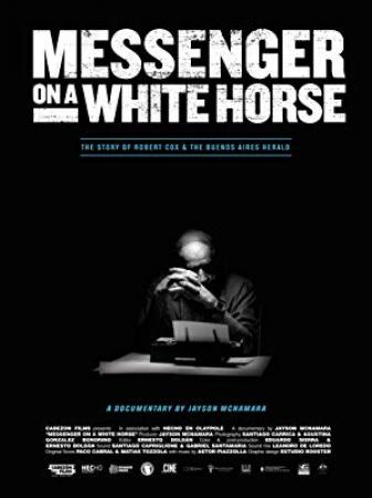 Messenger On A White Horse 2017 1080p WEBRip x264-RARBG