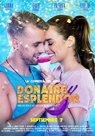 Donaire y Esplendor [BluRay Rip][AC3 5.1 Latino][2018]