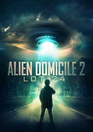 Alien Domicile 2 Lot 24 2018 1080p BluRay FLAC 2 0 HEVC-DDR[EtHD]