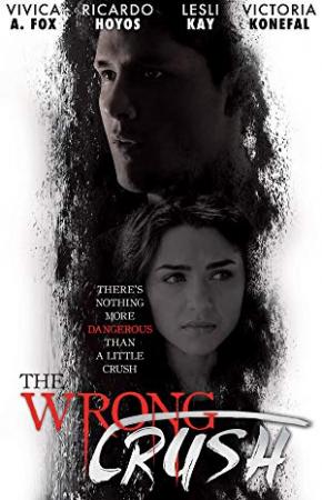 The Wrong Crush 2017 720p WEB-HD 650 MB - iExTV