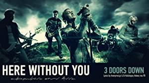 3 Doors Down - Here Without You [DVDRip] by SaNio4k-avi